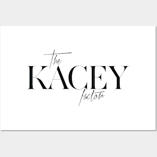 The Kacey Factor Posters and Art